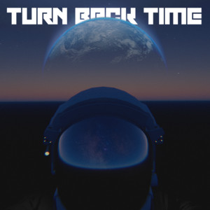 Turn Back Time by RNTZN