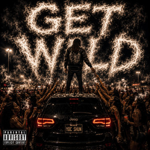 Get Wild by YDC Shun