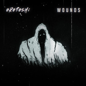 orotoshi — wounds