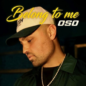 Belong to Me by Oso
