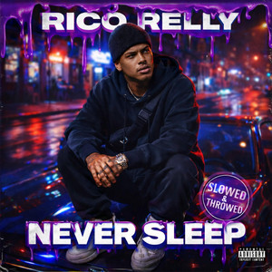 Eyelids Heavy, Mind Racing - Slowed & Throwed by Rico Relly