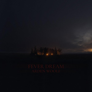 Fever Dream