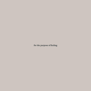 For the Purpose of Feeling cover
