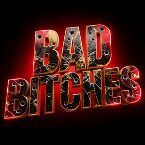 BAD BITCHES by Agustoni
