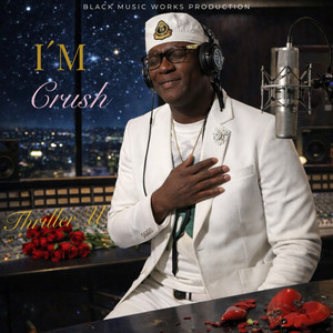 I´m Crush by Thriller U