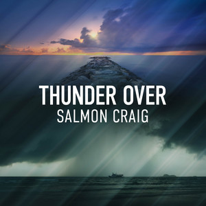 Thunder Over Salmon Craig album