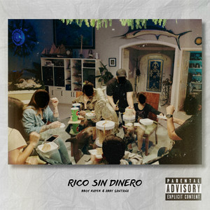 Rico Sin Dinero by Bboy Raper, Abby Santana
