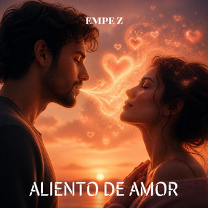 ALIENTO DE AMOR by EMPE Z