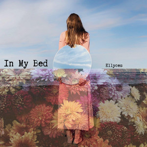 In My Bed by Ellyces