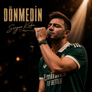 Sergen Kaba - Dönmedin by M3rtmüzik