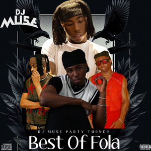 Fola Vibez II - Extended mix by DJ Muse Party Turner, Tijani Olamide