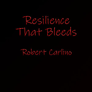 Resilience That Bleeds
