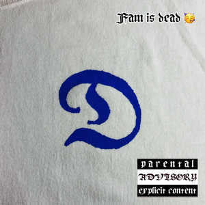 Fam is dead by DKMR
