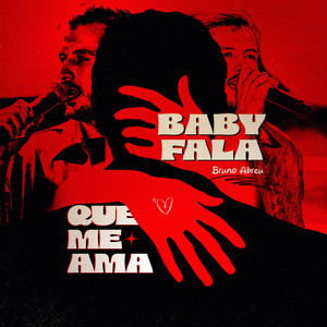 Baby Fala Que Me Ama by Bruno Abreu