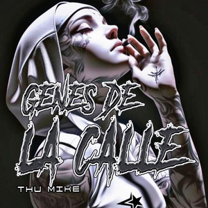 Genes de la Calle by Thu Mike