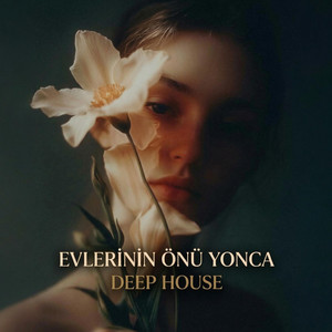 Evlerinin Önü Yonca Deep House by Ahmet Akif Arslan