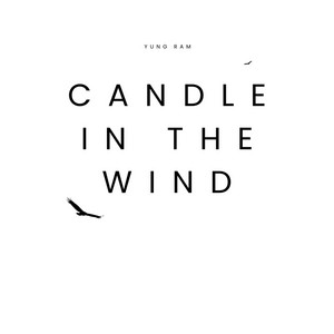 Candle In The Wind (Love You Back) by YungRamOnline