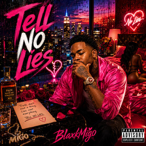 Tell No Lies by BlaxkMigo
