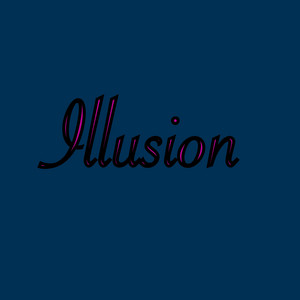 Illusion