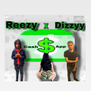 CashApp by NBF Reezy, Dizzyy