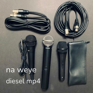 Diesel mp4 - Na Weye