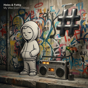 My Vibe (Don't Dance) by Heiß & Fettig