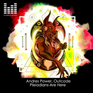 Pleiadians Are Here - Original Mix by OutCode, Andres Power