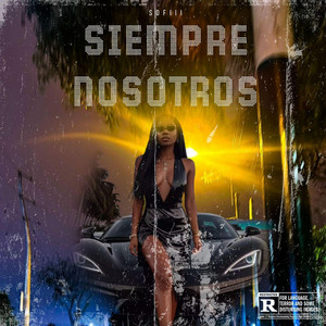 SIEMPRE NOSOTROS by SOFIII