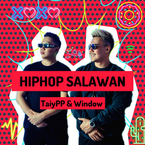 HIPHOP SALAWAN by Taiypp, Window