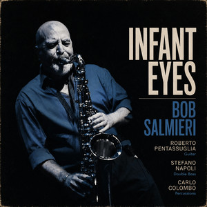 Infant Eyes by Bob Salmieri, Roberto Pentassuglia, Stefano Napoli, Carlo Colombo