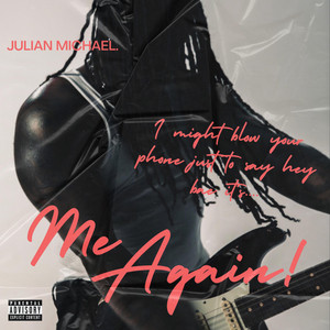 ME AGAIN! by Julian Michael