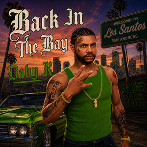 Back in the Bay by BabyK, Yellowbear Beats
