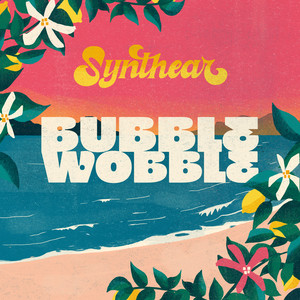 Bubble Wobble by Synthear