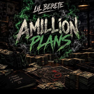 Amillion Plans by Lil Berete