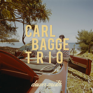 Down South by Carl Bagge Trio