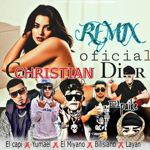 El Miyano, Yumael, Bilisiano, El Capi, El paike & layan - Christian Dior