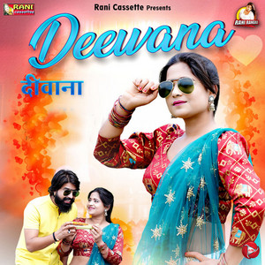 Deewana by Rani Rangili