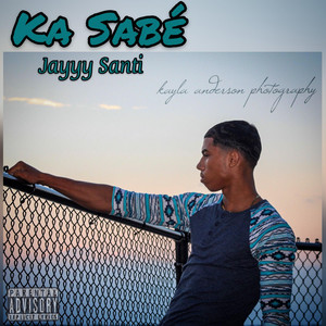 Ka Sabé by Jayyy Santi