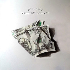 Million Dollars by pranaboy
