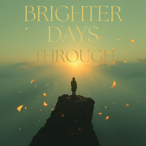 Brighter Days Through by Burn Season
