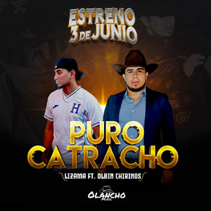 Jose Luis Lizama - Puro Catracho (feat. Olbin Chirinos)