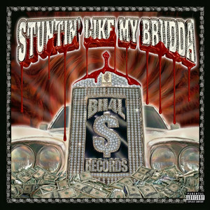 Stuntin Like My Brudda (feat. BloodHound Q50) by Jb Binladen, BloodHound Q50