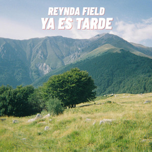 Ya estarde by Reynda Field