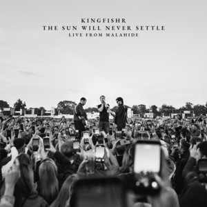 The Sun Will Never Settle (Live from Malahide)