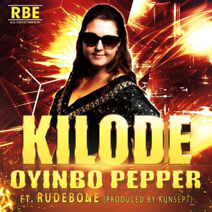Kilode by Oyinbo Pepper, Rudebone