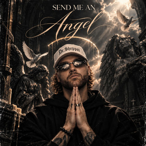 Send me an Angel by Dr.Sheppat
