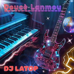 Doucè lanmou by DJ L@TOP