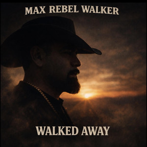 Walked Away by Max Rebel Walker