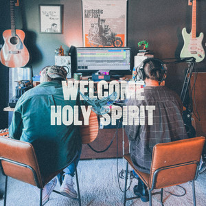 Welcome Holy Spirit - Stripped by Ben Halsey, Kass Perez
