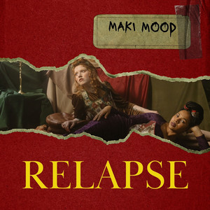 Relapse by Maki Mood